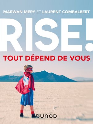 cover image of Rise ! Tout dépend de vous